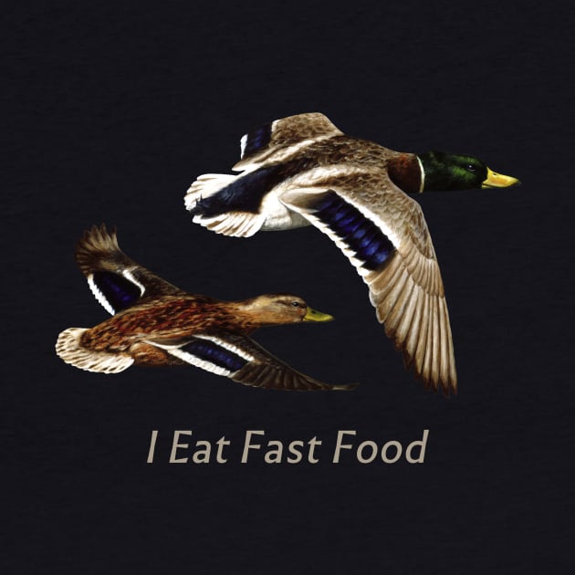 Funny I Eat Fast Food Duck Hunting by csforest